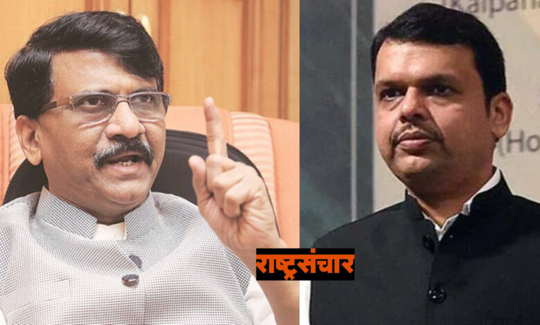 sanjay raut and devendra fadanvis